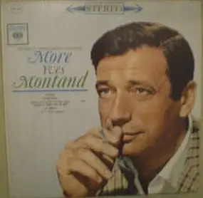 Yves Montand - More Yves Montand - Twelve New Songs By France's Greatest Entertainer