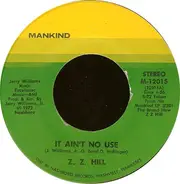 Z.Z. Hill - It Ain't No Use / Ha Ha (Laughing Song)