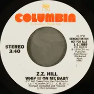 Z.Z. Hill - Whip It On Me Baby