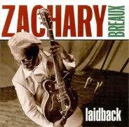 Zachary Breaux - Laidback