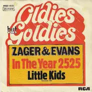 Zager & Evans - In The Year 2525 (Exordium & Terminus) / Little Kids