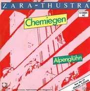 Zara-Thustra - Chemiegen / Alpenglühn