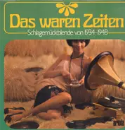 Zarah Leander, Ilse Werner... - Das Waren Zeiten Schlagerrückblende von 1934-1948