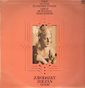 Zoltán Závodszky - Great Hungarian Performers (Nagy Magyar Eloadomuveszek)