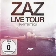 Zaz - Zaz Live Tour - Sans Tsu Tsou