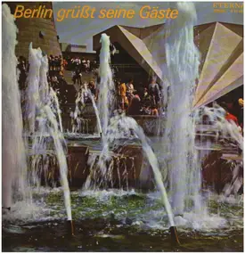 Various Artists - Berlin Grüßt Seine Gäste