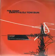 Zenith & DJ Tom Sun - The Door