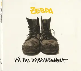 Zebda - Y'a Pas D'arrangement