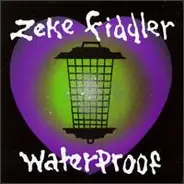 Zeke Fiddler - Waterproof