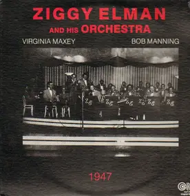 Ziggy Elman & His Orchestra - 1947