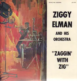 Ziggy Elman & His Orchestra - Zaggin with Zig
