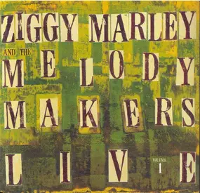Ziggy Marley & the Melody Makers - Live Vol. 1