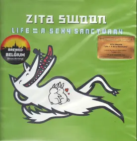 Zita Swoon - Life = A Sexy Sanctury