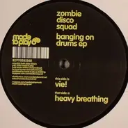 Zombie Disco Squad - Banging On Drums Ep
