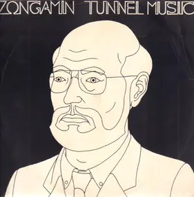 Zongamin - Tunnel Music