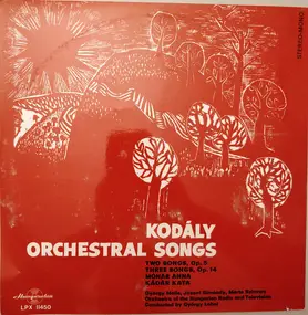 Zoltán Kodály - Orchestral Songs