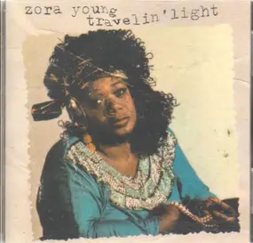 Zora Young - Travelin' Light