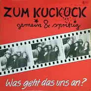 Zum Kuckuck - Was Geht Das Uns An?