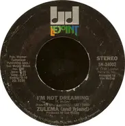 Zulema - I'm Not Dreaming / Gotta Find A Way