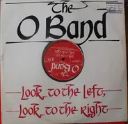 A Band Called 'O' - Look To The Left, Look To The Right