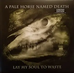 A Pale Horse Named Death - Lay My Soul to Waste