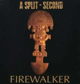 A Split - Second - Firewalker