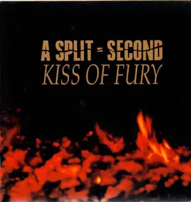 A Split-Second - Kiss of Fury