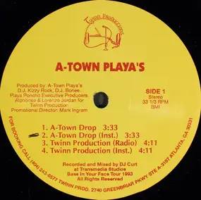A-Town Players - A-Town Drop / Twinn Production / Freak That Hoe