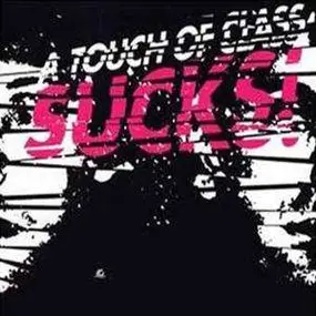Various Artists - A Touch Of Class Sucks