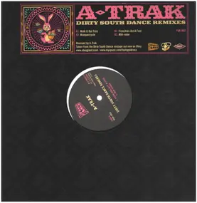 A-Trak - Dirty South Dance Remixes