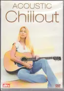 Acoustic Compilation - Acoustic Chillout