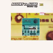Accent vs. Slide - Wake Up