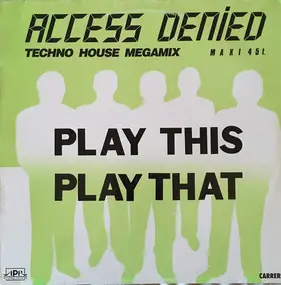 Access Denied - Play This Play That