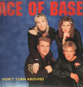 Ace of Base - Don't Turn Around
