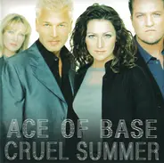 Ace Of Base - Cruel Summer