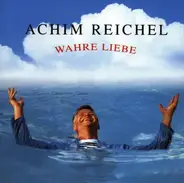 Achim Reichel - Wahre Liebe