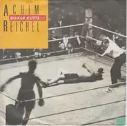 Achim Reichel - Boxer Kutte
