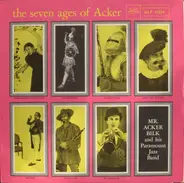 Acker Bilk And His Paramount Jazz Band - The Seven Ages Of Acker