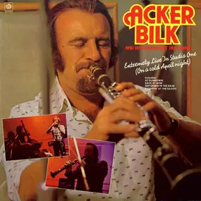 Acker Bilk - Extremely Live In Studio One (On A Cold April Night)