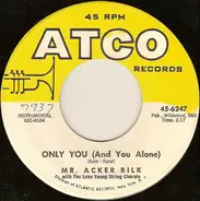 Acker Bilk With The Leon Young String Chorale - Only You (And You Alone)
