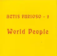 Actis Furioso - World People