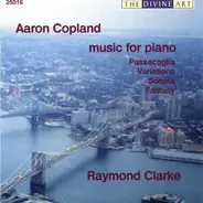 Aaron Copland (Raymond Clarke) - Music for Piano
