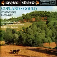 Aaron Copland / Morton Gould - Appalachian Spring / The Tender Land Suite / Fall River Legend