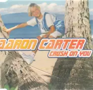 Aaron Carter - Crush On You