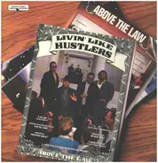 Above the Law - Livin' Like Hustlers