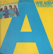 Abba - A Wie ABBA (Die Grössten Erfolge Von »Waterloo« Bis »Super Trouper«)