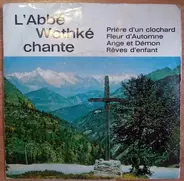 Abbé Wothké - Chante