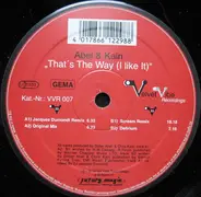Abel & Kain - That's The Way (I Like It)