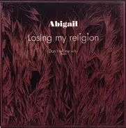 Abigail - Losing My Religion