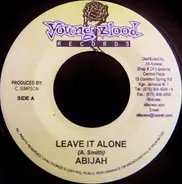 Abijah - Leave It Alone